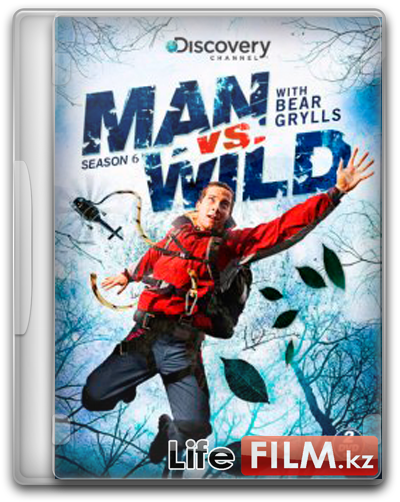 Выжить любой ценой / Man vs. Wild (2011) [Сезон 6, эпизоды с 1 по 3 (из 6)]